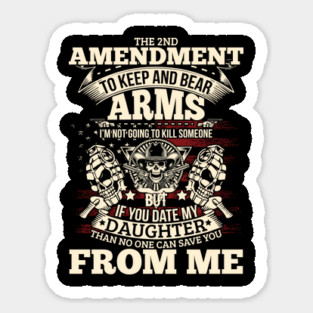 The 2nd Amendment, To Keep and bear arms Magnet