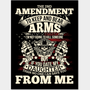 The 2nd Amendment, To Keep and bear arms Posters and Art
