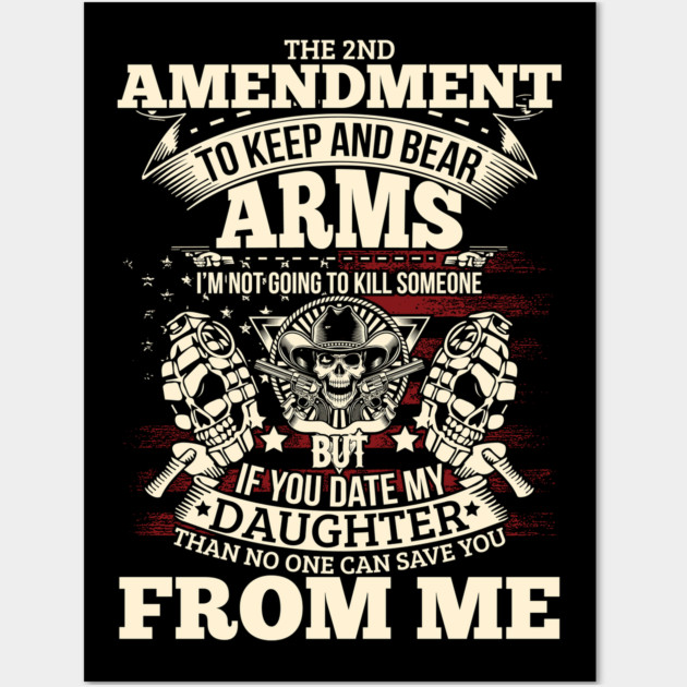 The 2nd Amendment, To Keep and bear arms Wall Art by Silly Me Studio