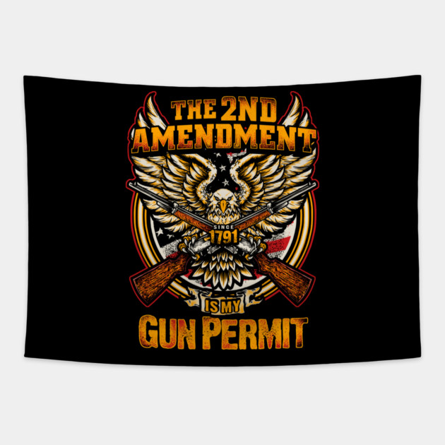 The 2nd Amendment is my Gun Permit, Gun rights Tapestry by Silly Me Studio