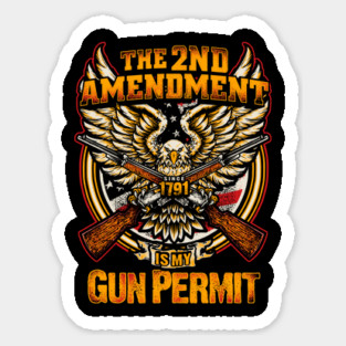 The 2nd Amendment is my Gun Permit, Gun rights Magnet