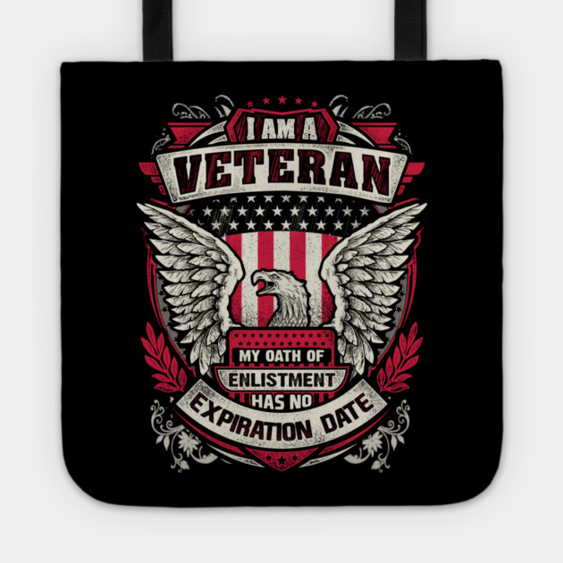United States veteran my oath of enlistment has no expiration date. Tote by Silly Me Studio