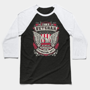 United States veteran my oath of enlistment has no expiration date. Baseball T-Shirt
