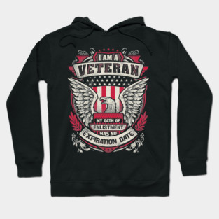United States veteran my oath of enlistment has no expiration date. Hoodie