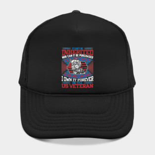 I own it forever the title US Veteran, Veteran, Vet, Military Service Hat