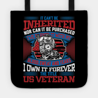 I own it forever the title US Veteran, Veteran, Vet, Military Service Tote