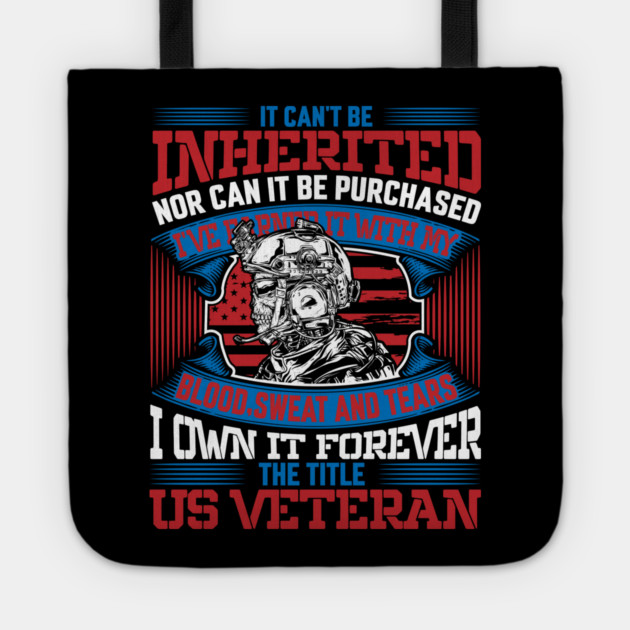 I own it forever the title US Veteran, Veteran, Vet, Military Service Tote by Silly Me Studio