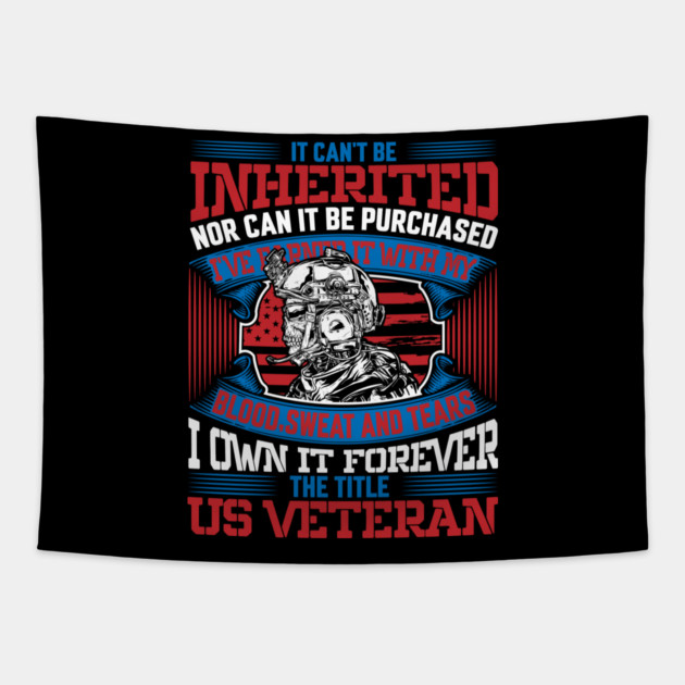 I own it forever the title US Veteran, Veteran, Vet, Military Service Tapestry by Silly Me Studio