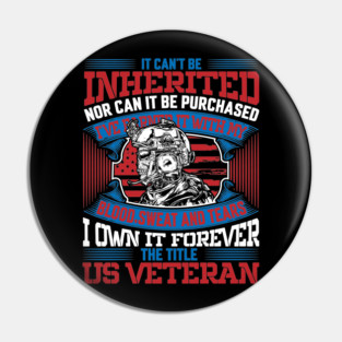 I own it forever the title US Veteran, Veteran, Vet, Military Service Pin