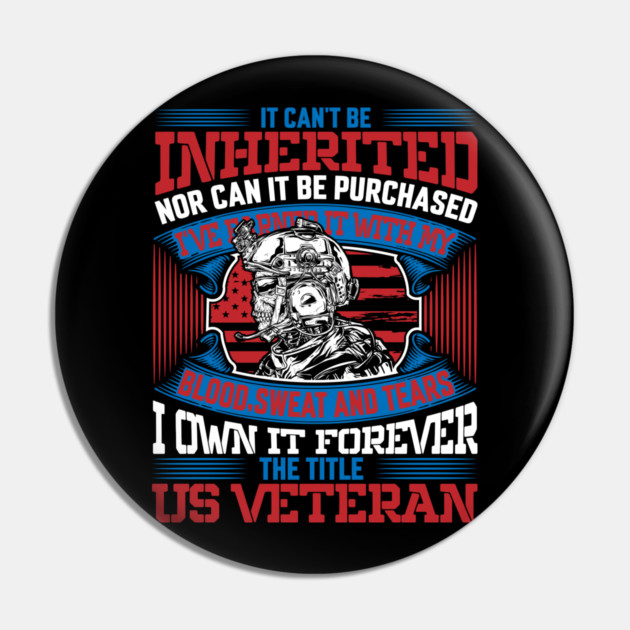 I own it forever the title US Veteran, Veteran, Vet, Military Service Pin by Silly Me Studio