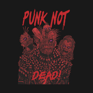 Punk Not Dead T-Shirt