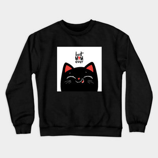 Best mom ever cat Crewneck Sweatshirt