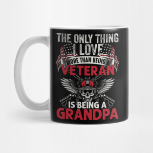 The only thing I love than being a Veteran is being Grandpa Mug