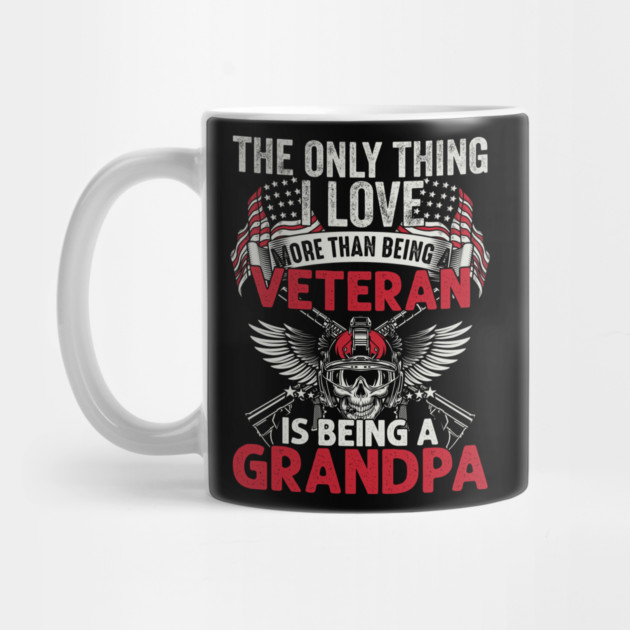 The only thing I love than being a Veteran is being Grandpa by Silly Me Studio