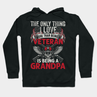 The only thing I love than being a Veteran is being Grandpa Hoodie