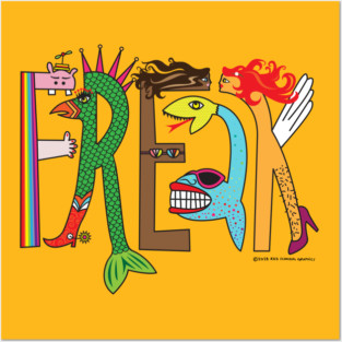 Freak Posters and Art