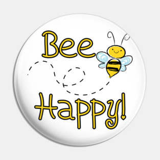 Bee Happy! Pin