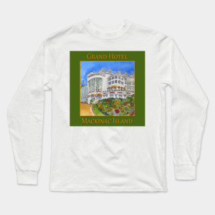Grand Hotel in Mackinaw Island, Michigan Long Sleeve T-Shirt