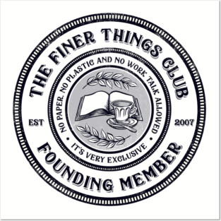 The Finer Things Club Posters and Art