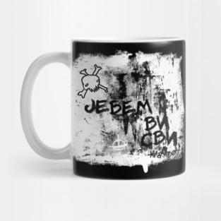 Jebem Vi Svi Mug