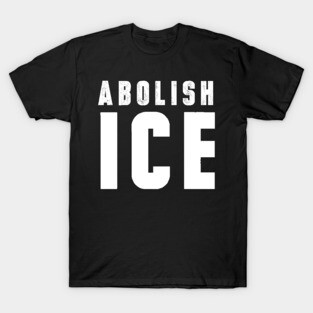 Abolish ICE Distressed Tshirt T-Shirt