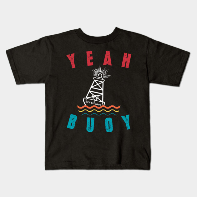 Vintage Retro Style Yeah Buoy Life Is Good Tshirt Yeah Buoy