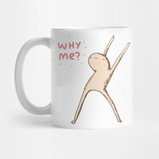 Honest Blob Says Why Me Mug