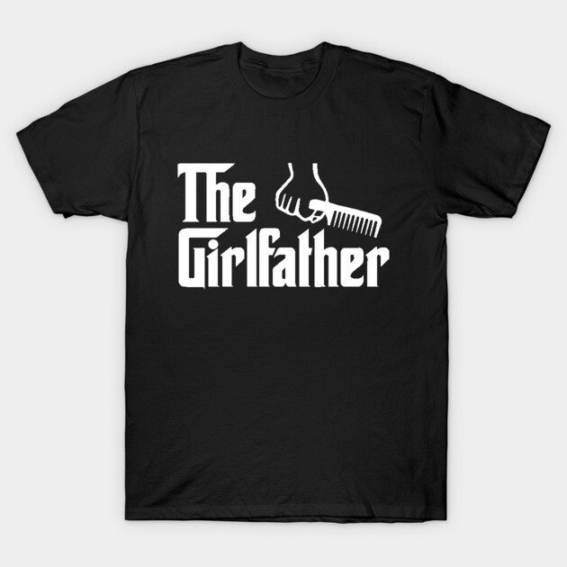 The Girlfather T-Shirt
