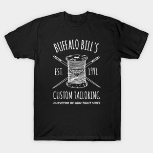 Silence Of the Lambs Buffalo Bill's Custom Tailoring T-Shirt