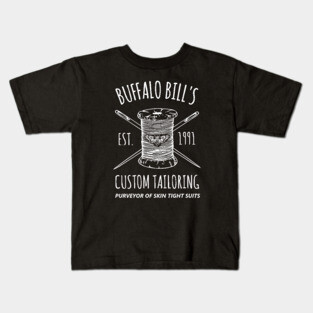 Silence Of the Lambs Buffalo Bill's Custom Tailoring Kids T-Shirt