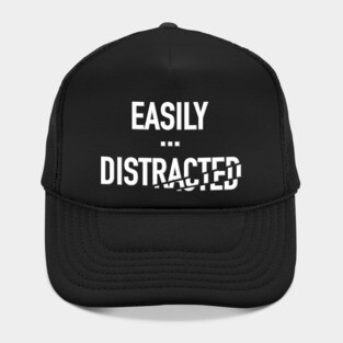 Easily Distracted Hat