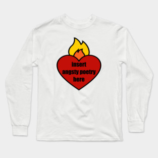 Angsty Poetry Long Sleeve T-Shirt