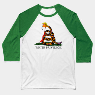White Privilege Baseball T-Shirt