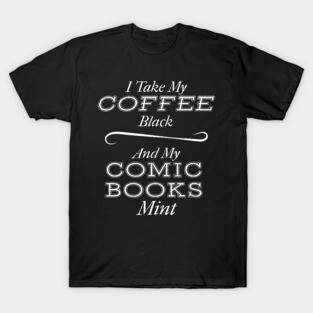 Coffee Black and Comic Books Mint T-Shirt