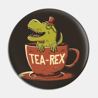 Tea-Rex Pin