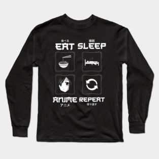 Eat Sleep Anime Repeat - Japanese Anime Style Long Sleeve T-Shirt