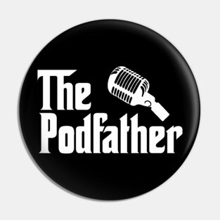 The Podfather Pin