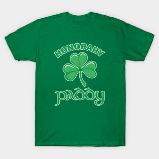 Honorary Paddy St Patricks Day T-Shirt