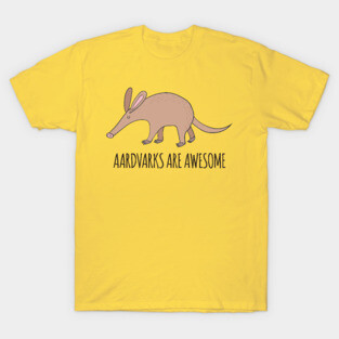 Aardvarks Are Awesome! T-Shirt