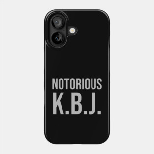Ketanji Brown Jackson - Notorious KBJ Phone Case