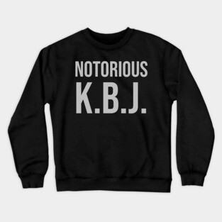 Ketanji Brown Jackson - Notorious KBJ Crewneck Sweatshirt