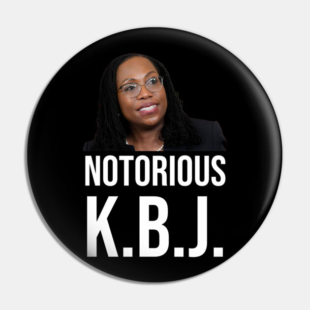 Ketanji Brown Jackson - Notorious KBJ Pin by UrbanLifeApparel