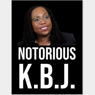 Ketanji Brown Jackson - Notorious KBJ Posters and Art