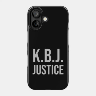 Ketanji Brown Jackson - KBJ Justice Phone Case