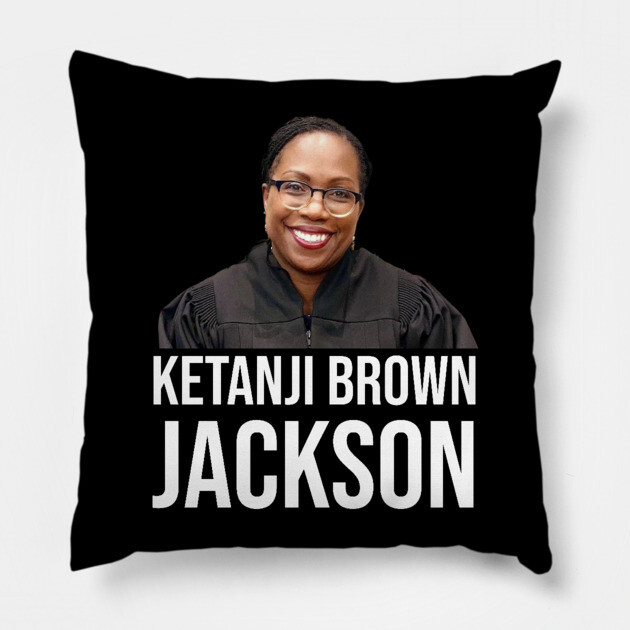 Ketanji Brown Jackson Pillow by UrbanLifeApparel
