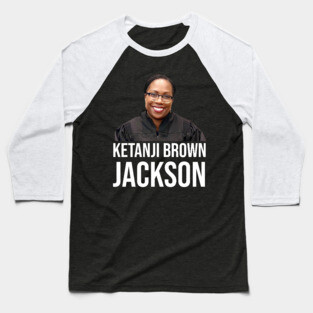 Ketanji Brown Jackson Baseball T-Shirt