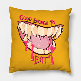 Good Enough to Eat Pillow