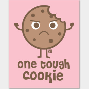 ONE TOUGH COOKIE Posters and Art