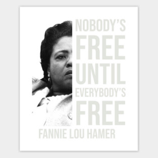 Nobody's Free Until Everybody's Free | Fannie Lou Hamer | Black Woman | Civil Rights Sticker