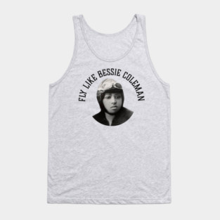 Fly Like Bessie Coleman | Black Woman | Black History Tank Top